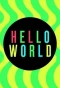Poster for Hello World