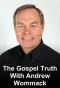 Poster for The Gospel Truth with Andrew Wommack