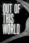 Poster for Out of This World
