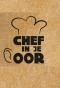 Poster for Chef in je oor