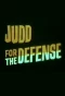 Poster for Judd for the Defense