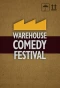 Poster for Warehouse Comedy Festival