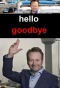 Poster for Hello Goodbye