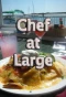 Poster for Chef at Large