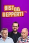 Poster for Bist du deppert!