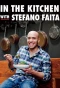 Poster for In the Kitchen with Stefano Faita