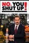 Poster for No, You Shut Up!
