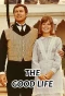 Poster for The Good Life