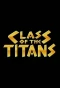 Poster for Class of the Titans