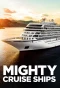 Poster for Mighty Cruise Ships
