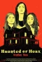 Poster for Haunted or Hoax