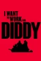 Poster for I Want to Work for Diddy