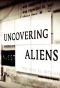 Poster for Uncovering Aliens