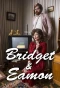 Poster for Bridget & Eamon