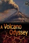 Poster for A Volcano Odyssey