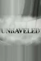Poster for Unraveled