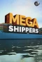 Poster for Mega Shippers