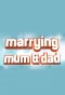 Poster for Marrying Mum and Dad