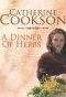 Poster for Catherine Cookson's A Dinner of Herbs