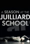 Poster for A Season at the Juilliard School