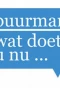 Poster for Buurman, wat doet u nu?