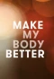 Poster for Make My Body Better with Davina McCall