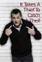 Poster for It Takes a Thief to Catch a Thief