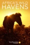 Poster for Africa's Wild Havens