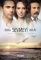 Poster for Bana Sevmeyi Anlat