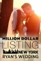 Poster for Million Dollar Listing New York: Ryan's Wedding