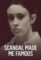 Poster for Scandal Made Me Famous