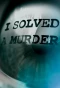 Poster for I Solved a Murder