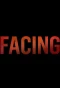 Poster for Facing