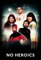 Poster for No Heroics