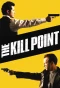 Poster for The Kill Point