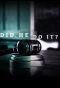 Poster for Did He Do It?