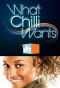 Poster for What Chilli Wants