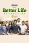 Poster for Better Life Foundation