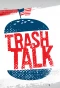 Poster for Trash Talk