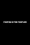 Poster for Fighting on the Frontline