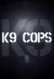Poster for K-9 Cops