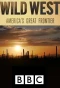 Poster for Wild West: America's Great Frontier
