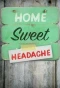 Poster for Home Sweet Headache