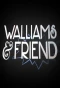 Poster for Walliams & Friend