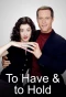 Poster for To Have & to Hold