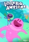 Poster for Little Big Awesome