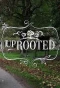 Poster for UpRooted