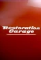 Poster for Restoration Garage