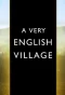 Poster for A Very English Village