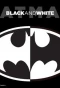Poster for Batman: Black and White